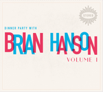 Dinner Party with Brian Hanson - CD